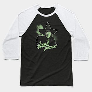 WITCH PLEASE Baseball T-Shirt